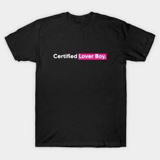 Certified Lover Boy T-Shirt